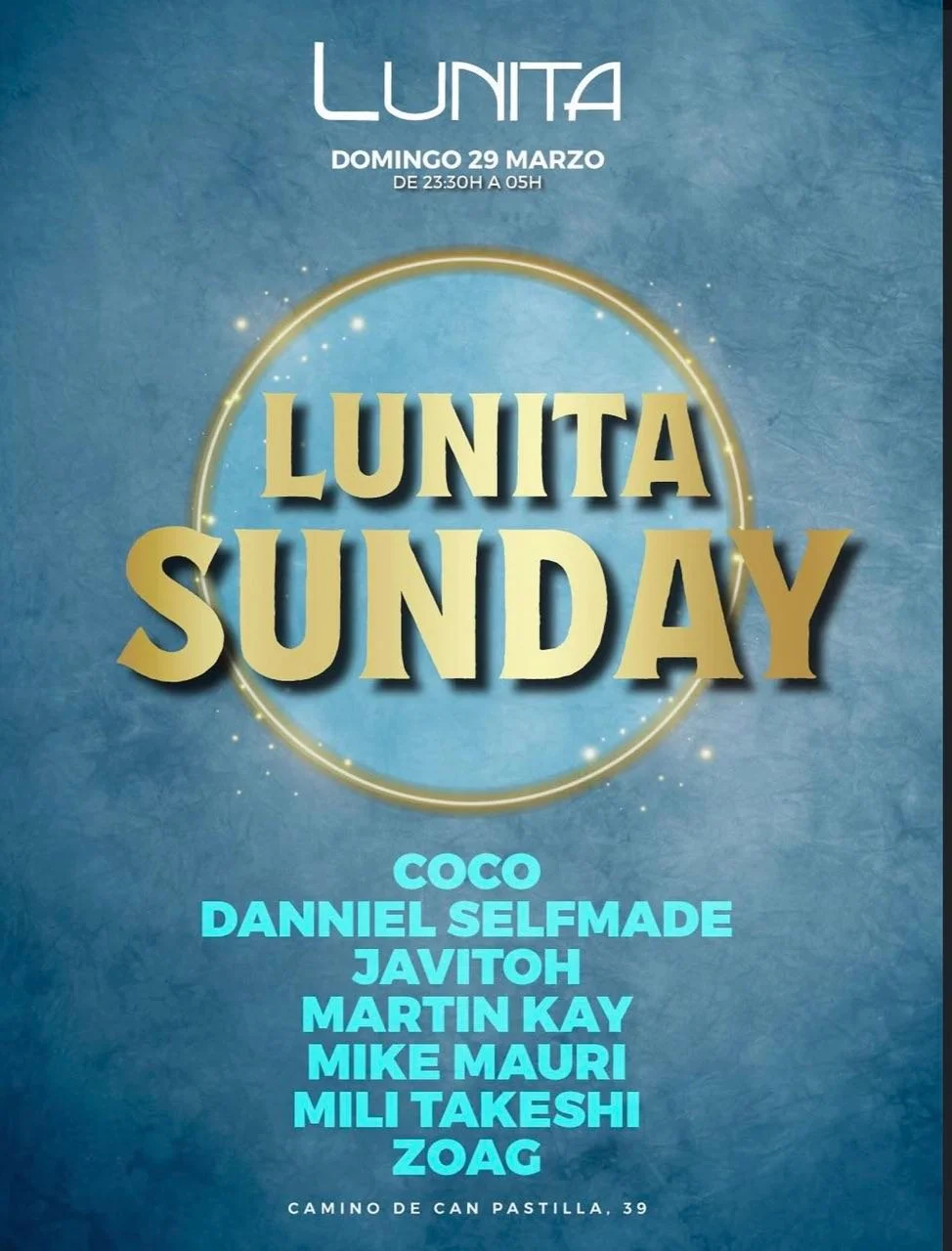 LUNITA SUNDAY: Electronic Music Party at Lunita Palma