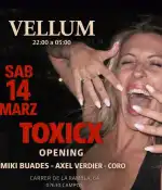 VELLUM - TOXICX OPENING in Campos