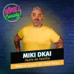 Miki Dkai Padre de Familia 2026 – Comedy in Palma