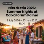 Nits d’Estiu 2026 im CaixaForum Palma: Kultur unter freiem Himmel