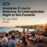 Hombres G en directo: Vive el concierto en Son Fusteret