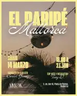 PARIPÉ TARDEO x AMOK MALLORCA