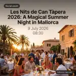 Les Nits de Can Tàpera 2026: Una cita mágica en Mallorca