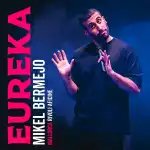 Mikel Bermejo Eureka 2026 – Comedy at Rívoli Aficine Palma