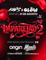 KAOS & GLOW “Emparejado” – Die Party im Mano's Place