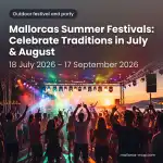 Mallorca's Summer Festivals: Celebrate Traditions in July & August