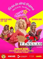 Feria de Abril Palma – Super Travesti Show in Son Fusteret
