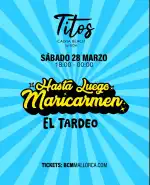 Hasta Luego Maricarmen - EL TARDEO in Calvia