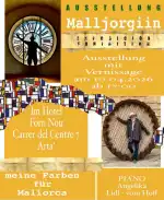 Kunstausstellung Malljorgiin von Angelika Lidl-vom Hoff in Artà