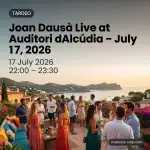 Joan Dausà Live at Auditori d'Alcúdia - July 17, 2026 - Image 1
