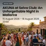 AKUNA at Selva Club: An Unforgettable Night in Mallorca - Image 1