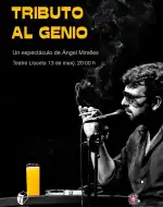 Tributo al Genio: Àngel Miralles en el Teatre Lloseta
